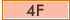 4F